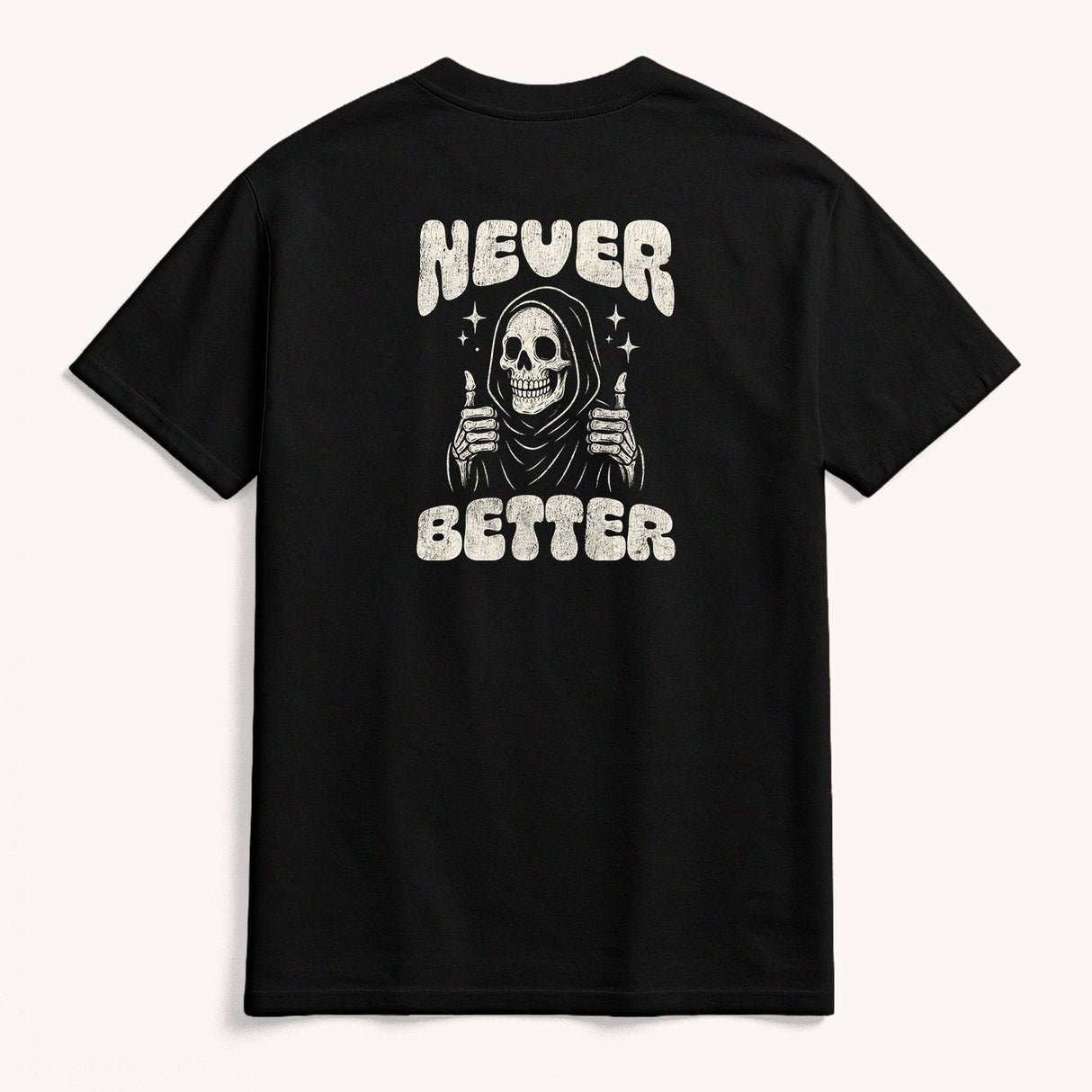 Never Better
