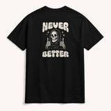Never Better