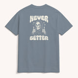 Never Better