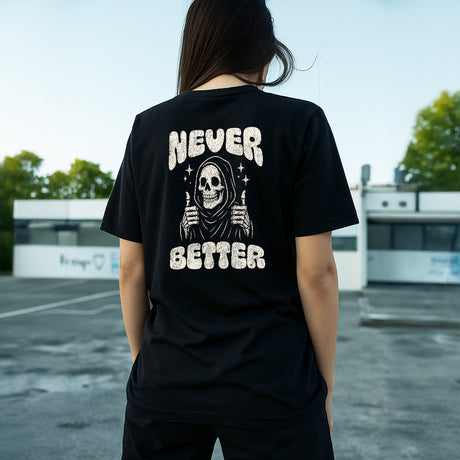 Never Better